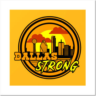 Dallas Strong Posters and Art